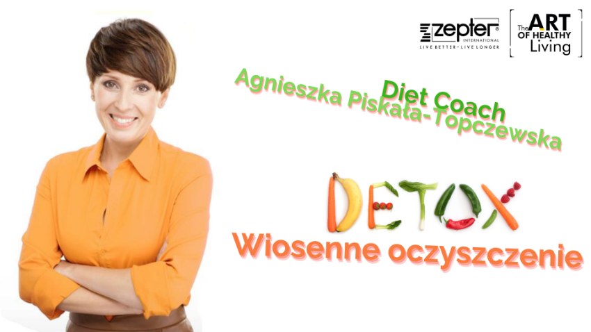 Wiosenne oczyszczenie | Diet Coach Agnieszka Piskała-Topczewska