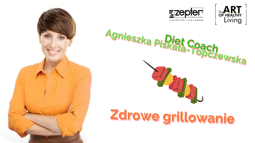 Zdrowe grillowanie Agnieszka Piskała-Topczewska